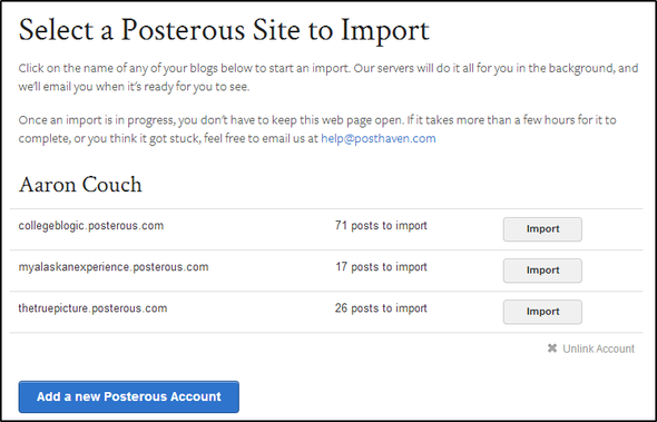 Su guía de último minuto para exportar su blog Posterous antes de que se cierre para siempre Posthaven Seleccione sitios Posterous para importar